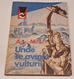 Unde se avanta vulturii - Alistair MacLean