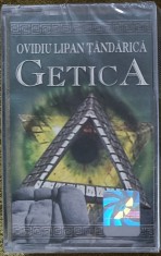 Ovidiu Lipan Țăndărică - Getica , casetă audio sigilata