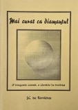 Mai curat ca diamantul. O dragoste curata, o casnicie de invidiat - J.C. de Ferrieres