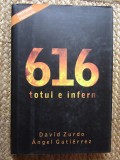 616 - Totul e Infern de David Zurdo, Angel Gutierrez