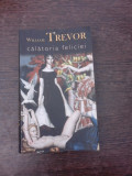 Calatoria Feliciei - William Trevor
