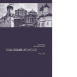 Dialoguri liturgice (volumul IV) - Ioannis Foundoulis