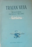 TRAIAN VUIA - Realizarea zborului mecanic. Marturii (1954)