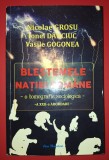 Nicolae Grosu, Ionel Danciuc, Vasile Gogonea - Blestemele natiei romane