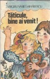 Taticule, bine ai venit! - Virgiliu Vasile Mihailescu