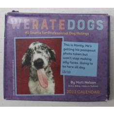 WE RATE DOGS , CALENDAR by MATT NELSON , 2023