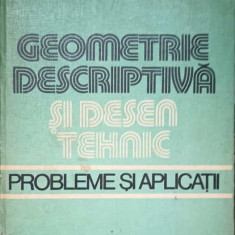 GEOMETRIE DESCRIPTIVA SI DESEN TEHNIC. PROBLEME SI APLICATII-T. IVANCEANU, V. BUZILA, I. ENECHE