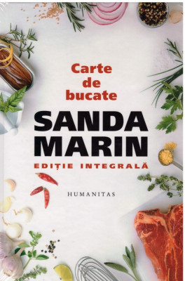 Carte De Bucate, Sanda Marin - Editura Humanitas foto
