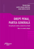 Drept penal. Partea generala. Teste grila pentru seminare, examene de an si licenta. Editia a 3-a - Paperback - Lamya-Diana Hărătău, Traian Dima, Ioan