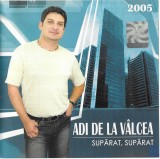 Adi De La V&acirc;lcea - Album Muzical "Supărat, Supărat" (CDr, AMMA Record) - Stare Foarte Buna