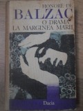 O Drama la Marginea Marii &amp; Gambara - Honore de Balzac, Dacia 1974, Coperta Cartonata, Romana