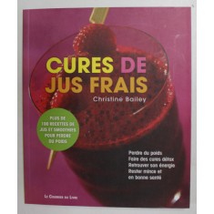 CURES DE JUS FRAIS par CHRISTINE BAILEY , 2011
