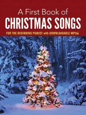 A First Book of Christmas Songs: For the Beginning Pianist with Downloadable MP3s foto