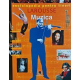 Enciclopedia Larousse pentru tineri. Muzica (AB304)