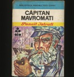 CĂPITAN MAVROMATI - PANAIT ISTRATI - BIBLIOTECA PENTRU TOȚI COPIII