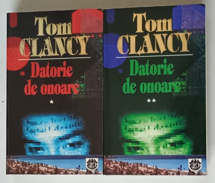 DATORIE DE ONOARE de TOM CLANCY ( 2 VOLUME ) , 1997 *PREZINTA SUBLINIERI IN TEXT