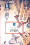 ORASELE INVIZIBILE-ITALO CALVINO-275857