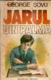 Jarul din palma George Sovu Editura Ion Creanga 1986 Coperta Cartonata Literatura Romana Clasic Proza Carte Vec
