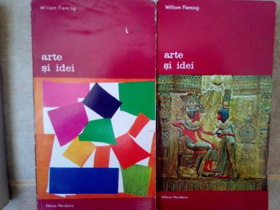 William Fleming - Arte si idei, 2 vol. (editia 1983) foto