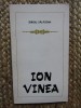 Ion Vinea - Studiu Monografic Sergiu Salagean, Editura Eminescu 1971, Critica Literara