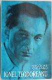 Studii literare Ionel Teodoreanu, Nicolae Ciobanu - Carti de anticariat, stare buna, critica literara