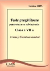 Teste pregatitoare pentru teza cu subiect unic clasa a VII a - Cristina BIDA foto