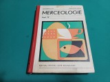 MERCEOLOGIE *ANUL IV / ALEXANDRINA POP, CONSTANTA NEAGU/LICEE ECONOMICE/1971*04