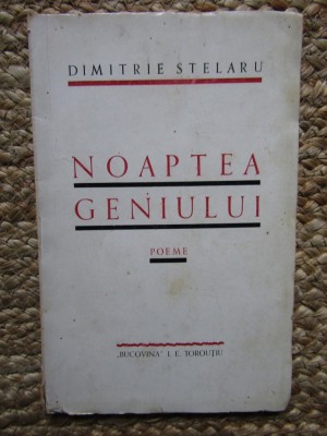 NOAPTEA GENIULUI - poeme de DIMITRIE STELARU foto