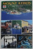 MOUNT ATHOS , HISTORY , TRADITION , TOURISM , ANII &#039;90