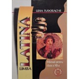 Lidia Tudorache - Limba latina - Manual pentru clasa a xi-a (Editia: 2004)