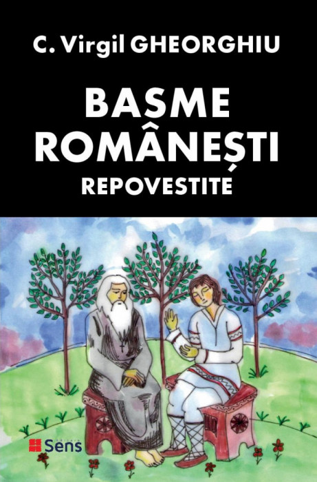Basme romanesti repovestite - C. Virgil Gheorghiu