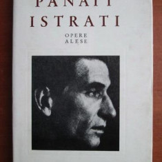Panait Istrati - Opere alese ( vol. II: Moș Anghel - ediție bilingvă )