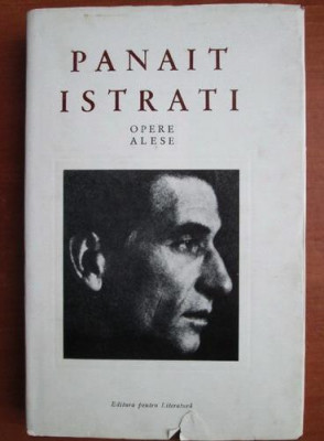 Panait Istrati - Opere alese ( vol. II: Moș Anghel - ediție bilingvă ) foto