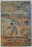 ADINEL SI MARINUS , COPII NAZDRAVANI de MARA DELA TRANSMARISCA , 1938
