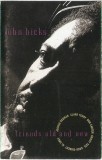 John Hicks - Friends Old And New, Caseta audio