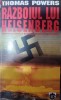 Razboiul lui Heisenberg - Thomas Powers, 1995, 812 pagini - Istorie, Stiinta