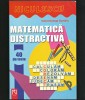 MATEMATICĂ DISTRACTIVĂ - VIOREL-GEORGE DUMITRU - 40 DE TESTE - ED. NICULESCU