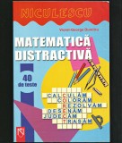 Cumpara ieftin MATEMATICĂ DISTRACTIVĂ - VIOREL-GEORGE DUMITRU - 40 DE TESTE - ED. NICULESCU