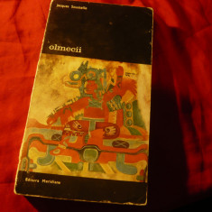 J.Soustelle- Olmecii - Cea mai veche civilizatie a Mexicului - Ed. Meridiane1982