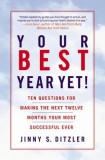 Your Best Year Yet!: Ten Questions for Making the Next Twele Months Your Most Successful Ever