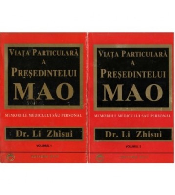 Li Zhisui - Viata particulara a presedintelui Mao vol.I si II - foto