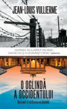 O oglindă a Occidentului. Nazismul și civilizația occidentală - Hardcover - Jean Louis Vullierme - RAO