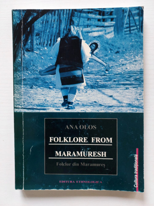 Ana Olos - Folklore From Maramuresh / Folclor din Maramureş, bilingv EN-RO