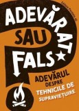 Adevarul despre tehnicile de supravietuire/Sonya Newland