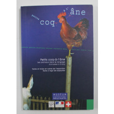 PETITS COQ- A - L&#039;ANE - ANIMALELE IN LIMBAJ , 2005