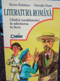 Marian Radulescu - Literatura romana - Ghidul candidatului la admiterea in liceu (1998)