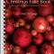 The Ultimate Christmas Fake Book: For Piano, Vocal, Guitar, Electronic Keyboard &amp; All &quot;&quot;C&quot;&quot; Instruments