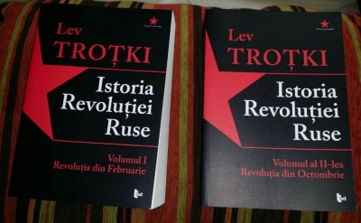 Istoria Revoluției Ruse. Volumul 1-2 / LEV TROTKI foto