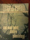 MARIN PREDA - Cel mai iubit dintre pamanteni vol. 2