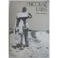 Nicolae Labis. Album memorial (editat de Secolul 20)